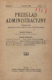 Przegląd Administracyjny : dwutygodnik poświęcony teorji i praktyce prawa administracyjnego. R. 2, z. 1/2 (1 stycznia 1922)