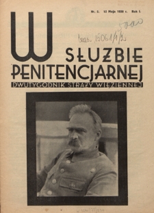 W Służbie Penitencjarnej : dwutygodnik straży więziennej. R. 1, nr 2 (12 maja 1936)