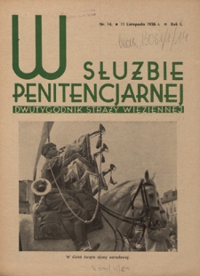 W Służbie Penitencjarnej : dwutygodnik straży więziennej. R. 1, nr 14 (11 listopada 1936)