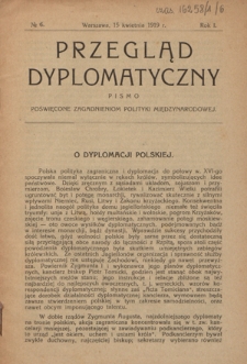 Przegląd Dyplomatyczny : pismo poświęcone zagadnieniom polityki międzynarodowej R. 1, nr 6 (15 kwietnia 1919)