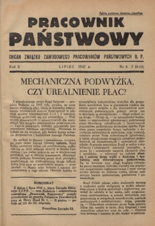 Pracownik Państwowy : organ Związku Zawodowego Pracowników Państwowych R. P. R. 2, nr 6/7 (1947)