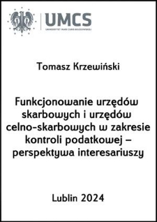 Funkcjonowanie urzędów skarbowych i urzędów celno-skarbowych w zakresie kontroli podatkowej – perspektywa interesariuszy