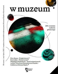 W Muzeum : bezpłatny kwartalnik wydawany przez Muzeum Śląskie w Katowicach. - Nr 3 (maj/lipiec 2023)