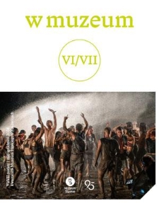 W Muzeum : bezpłatny kwartalnik wydawany przez Muzeum Śląskie w Katowicach. - Nr 6/7 (maj/grudzień 2024)