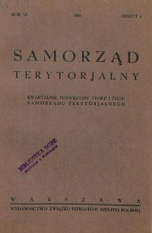 Samorząd Terytorjalny : kwartalnik poświęcony teorji i życiu samorządu terytorjalnego. R. 6, z. 4 (1934)