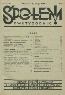 Społem! : dwutygodnik poświęcony praktyce spółdzielni spożywców : organ "Społem" Związku Spółdzielni Spożywców R. P. R. 32, nr 4 (25 lutego 1938)