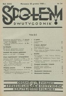 Społem! : dwutygodnik poświęcony praktyce spółdzielni spożywców : organ "Społem" Związku Spółdzielni Spożywców R. P. R. 32, nr 24 (25 grudnia 1938)