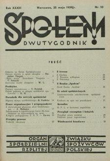 Społem! : dwutygodnik poświęcony praktyce spółdzielni spożywców : organ "Społem" Związku Spółdzielni Spożywców R. P. R. 33, nr 10 (25 maja 1939)
