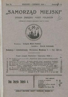 Samorząd Miejski : miesięcznik : organ Związku Miast Polskich poświęcony sprawom samorządu miast w Polsce. T. 4, z. 4-6 (kwiecień-czerwiec 1924)