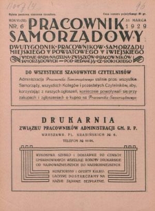 Pracownik Samorządowy : dwutygodnik pracowników samorządu miejskiego, powiatowego i wiejskiego. R. 6=11, nr 6 (31 marca 1929)