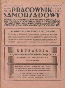 Pracownik Samorządowy : dwutygodnik pracowników samorządu miejskiego, powiatowego i wiejskiego. R. 6=11, nr 13 (15 lipca 1929)