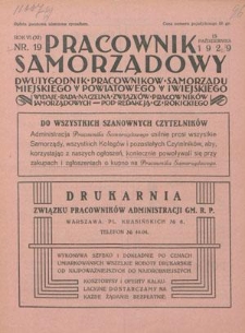 Pracownik Samorządowy : dwutygodnik pracowników samorządu miejskiego, powiatowego i wiejskiego. R. 6=11, nr 19 (15 października 1929)
