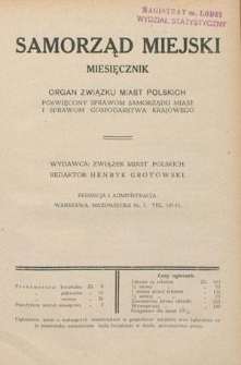 Samorząd Miejski : miesięcznik : organ Związku Miast Polskich poświęcony sprawom samorządu miast i sprawom gospodarstwa krajowego. T. 7, z. 11-12 (listopad-grudzień 1927)