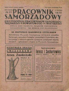 Pracownik Samorządowy : dwutygodnik pracowników samorządu miejskiego, powiatowego i wiejskiego. R. 7=12, nr 23 (15 grudnia 1930)