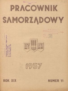 Pracownik Samorządowy : dwutygodnik pracowników samorządu terytorialnego. R. 19, nr 11 (1 czerwca 1937)