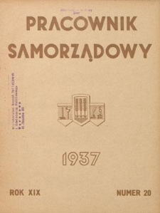 Pracownik Samorządowy : dwutygodnik pracowników samorządu terytorialnego. R. 19, nr 20 (15 października 1937)