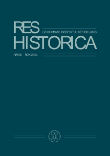 Res Historica: czasopismo Instytutu Historii UMCS Nr 58 (2024). Spis treści