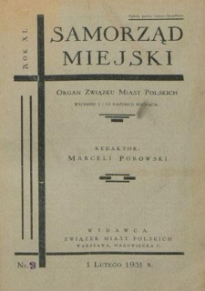 Samorząd Miejski : organ Związku Miast Polskich T. 11, nr 3 (1 lutego 1931)