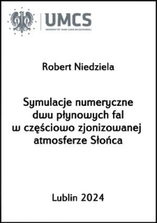 Symulacje numeryczne dwu płynowych fal w częściowo zjonizowanej atmosferze Słońca
