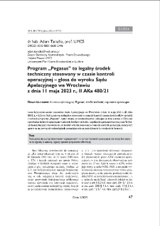 Program &bdquo;Pegasus&rdquo; to legalny środek techniczny stosowany w czasie kontroli operacyjnej &ndash; glosa do wyroku Sądu Apelacyjnego we Wrocławiu z dnia 11 maja 2023 r., II AKa 480/21