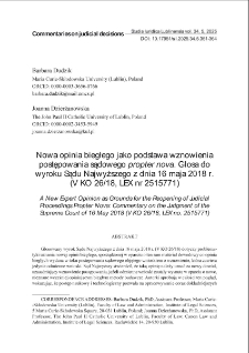 Nowa opinia biegłego jako podstawa wznowienia postępowania sądowego propter nova. Glosa do wyroku Sądu Najwyższego z dnia 16 maja 2018 r.(V KO 26/18, LEX nr 2515771)