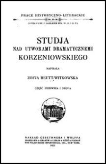 Studja nad utworami dramatycznemi Korzeniowskiego. Cz. 1 i 2