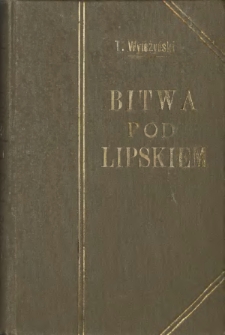 Bitwa pod Lipskiem. Cz. 1