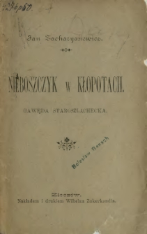 Nieboszczyk w kłopotach : gawęda staroszlachecka