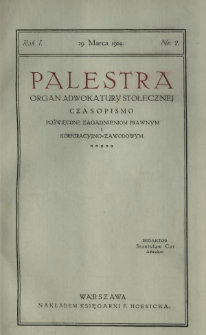 Palestra : organ Adwokatury Stołecznej : czasopismo poświęcone zagadnieniom prawnym i korporacyjno-zawodowym / red. Stanisław Car. R. 1, nr 2 (29 marca 1924)