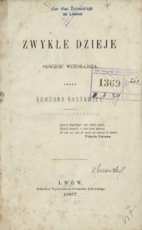 Zwykłe dzieje : powieść wczorajsza