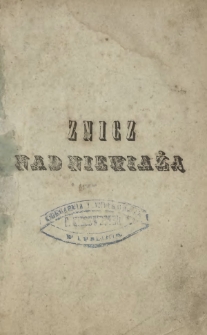 Znicz nad Niewiażą, czyli Nawrócenie Żmudzi. T. 1