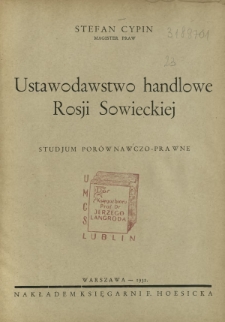Ustawodawstwo handlowe Rosji Sowieckiej : studjum porównawczo-prawne