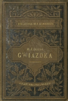 Gwiazdka dla grzecznej dziatwy : małe powiastki
