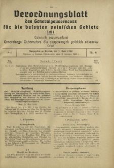 Verordnungsblatt des Generalgouverneurs für die Besetzten Polnischen Gebiete = Dziennik Rozporządzeń Generalnego Gubernatora dla Okupowanych Polskich Obszarów. Teil 1, Nr 41 (3 Juni 1940)